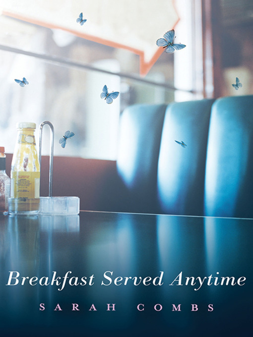 Sarah Combs 的 Breakfast Served Anytime 內容詳情 - 可供借閱